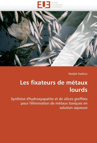 Les fixateurs de métaux lourds