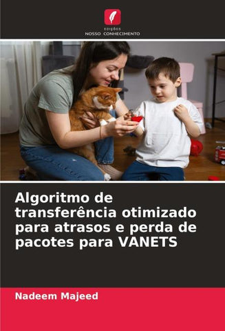 Algoritmo de transferência otimizado para atrasos e perda de pacotes para VANETS