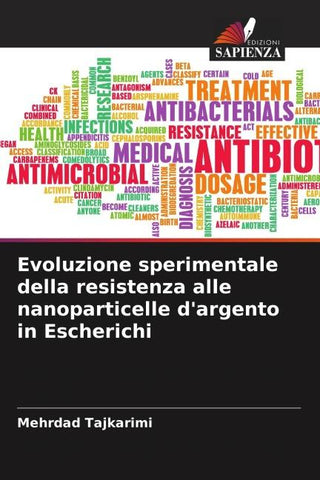 Evoluzione sperimentale della resistenza alle nanoparticelle d'argento in Escherichi