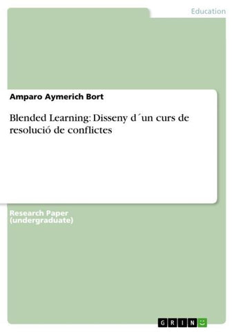 Blended Learning: Disseny d´un curs de resolució de conflictes