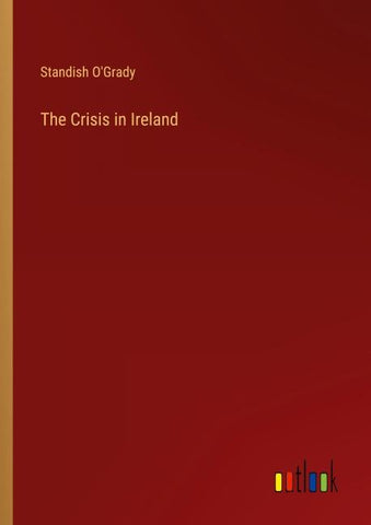 The Crisis in Ireland