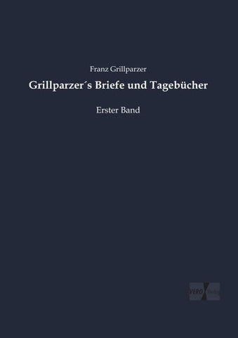 Grillparzer´s Briefe und Tagebücher