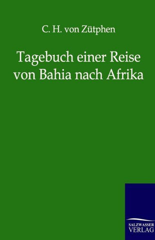 Tagebuch einer Reise von Bahia nach Afrika