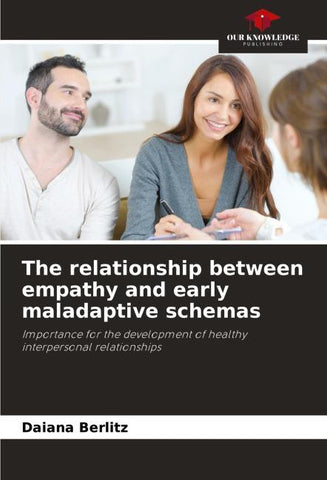 The relationship between empathy and early maladaptive schemas