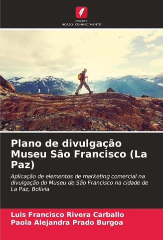 Plano de divulgação Museu São Francisco (La Paz)
