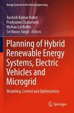 Planning of Hybrid Renewable Energy Systems, Electric Vehicles and Microgrid