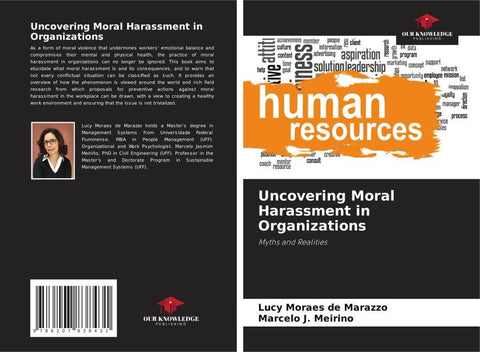 Uncovering Moral Harassment in Organizations