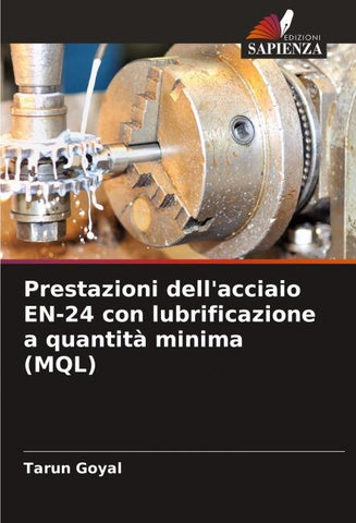 Prestazioni dell'acciaio EN-24 con lubrificazione a quantità minima (MQL)