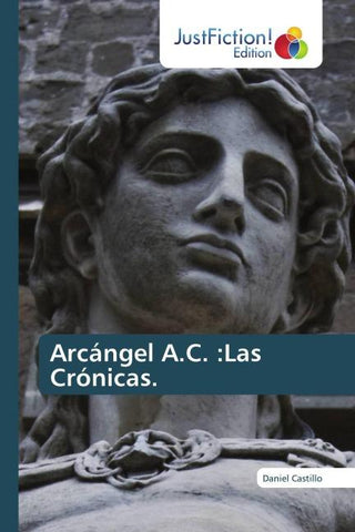 Arcángel A.C. :Las Crónicas.