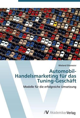 Automobil-Handelsmarketing für das Tuning-Geschäft