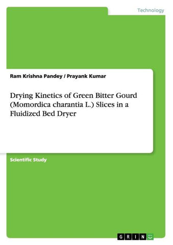Drying  Kinetics of  Green Bitter Gourd (Momordica charantia L.) Slices in a Fluidized Bed Dryer