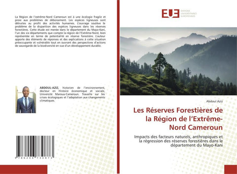Les Réserves Forestières de la Région de l'Extrême-Nord Cameroun