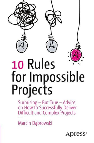 10 Rules for Impossible Projects