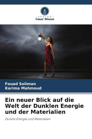 Ein neuer Blick auf die Welt der Dunklen Energie und der Materialien