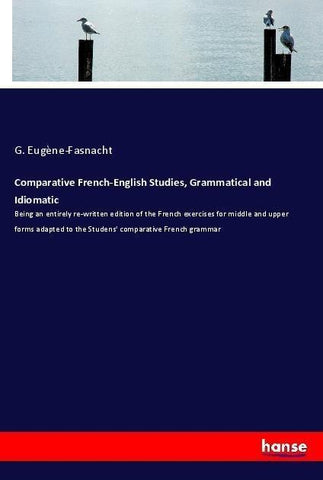 Comparative French-English Studies, Grammatical and Idiomatic