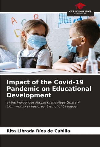 Impact of the Covid-19 Pandemic on Educational Development
