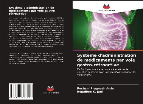 Système d'administration de médicaments par voie gastro-rétroactive