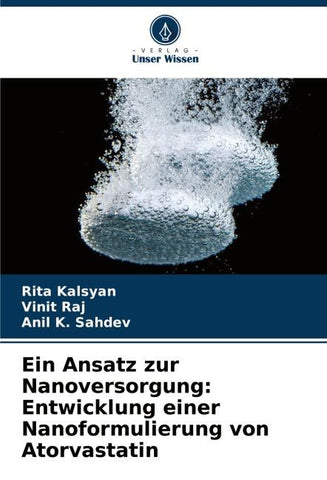 Ein Ansatz zur Nanoversorgung: Entwicklung einer Nanoformulierung von Atorvastatin