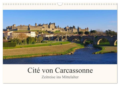 Cite von Carcassonne - Zeitreise ins Mittelalter (Wandkalender 2026 DIN A3 quer), CALVENDO Monatskalender