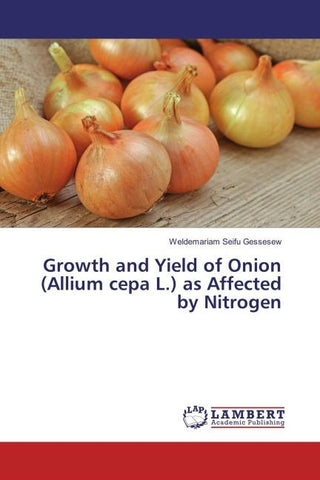 Growth and Yield of Onion (Allium cepa L.) as Affected by Nitrogen