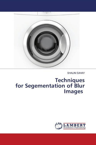 Techniques for Segementation of Blur Images