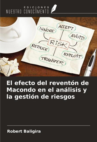 El efecto del reventón de Macondo en el análisis y la gestión de riesgos