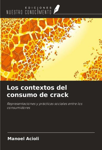 Los contextos del consumo de crack