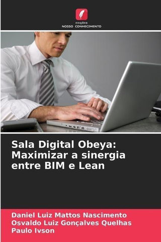 Sala Digital Obeya: Maximizar a sinergia entre BIM e Lean