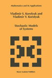 Stochastic Models of Systems