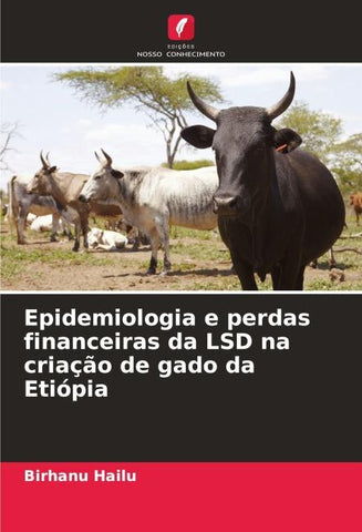 Epidemiologia e perdas financeiras da LSD na criação de gado da Etiópia