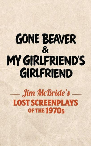 Gone Beaver & My Girlfriend's Girlfriend