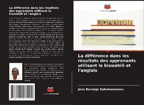La différence dans les résultats des apprenants utilisant le kiswahili et l'anglais