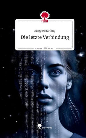 Die letzte Verbindung. Life is a Story - story.one