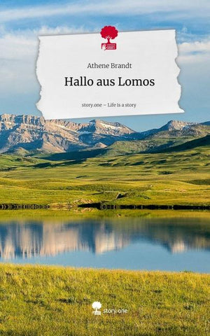 Hallo aus Lomos. Life is a Story - story.one