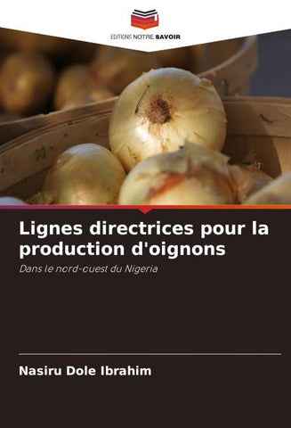 Lignes directrices pour la production d'oignons