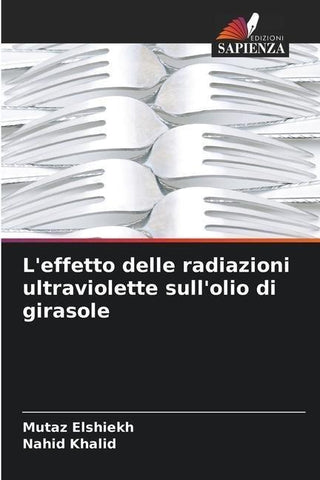 L'effetto delle radiazioni ultraviolette sull'olio di girasole