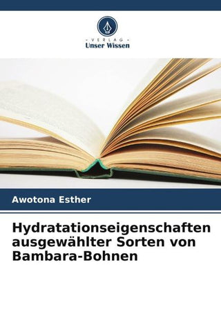Hydratationseigenschaften ausgewählter Sorten von Bambara-Bohnen