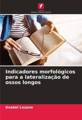 Indicadores morfológicos para a lateralização de ossos longos