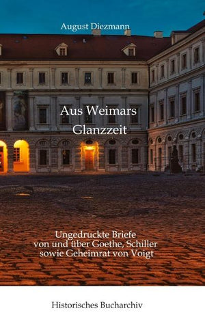 Aus Weimars Glanzzeit