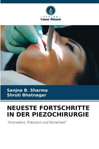NEUESTE FORTSCHRITTE IN DER PIEZOCHIRURGIE