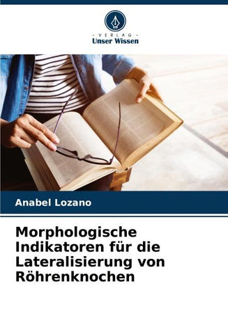 Morphologische Indikatoren für die Lateralisierung von Röhrenknochen