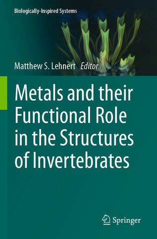 Metals and their Functional Role in the Structures of Invertebrates