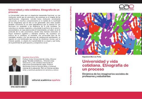 Universidad y vida cotidiana. Etnografía de un proceso