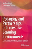 Pedagogy and Partnerships in Innovative Learning Environments