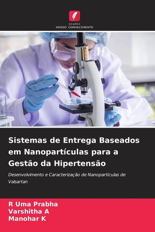 Sistemas de Entrega Baseados em Nanopartículas para a Gestão da Hipertensão