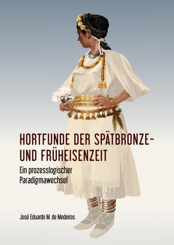 Hortfunde der Spätbronze- und Früheisenzeit