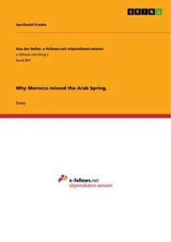 Why Morocco missed the Arab Spring.