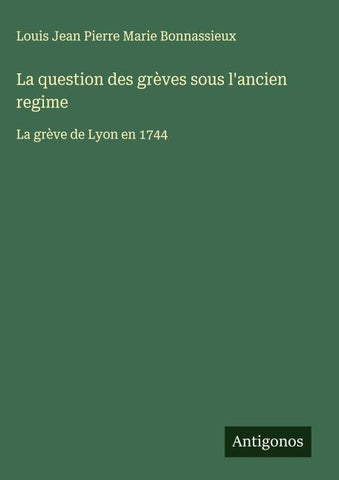 La question des grèves sous l'ancien regime