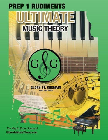 Prep 1 Rudiments - Ultimate Music Theory