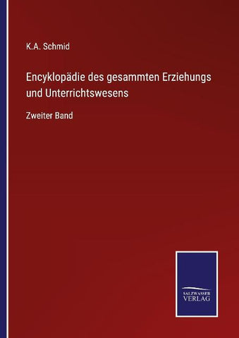 Encyklopädie des gesammten Erziehungs und Unterrichtswesens